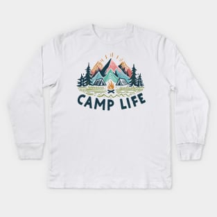 CAMP LIFE  is a good life HIKING CAMPING BACKPACKING mountains tents adventure SHIRT MUG HOODIE STICKER hike life CAMP MORE STRESS LESS Kids Long Sleeve T-Shirt